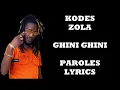 Kodes ft. Zola - Ghini ghini (Paroles/Lyrics)