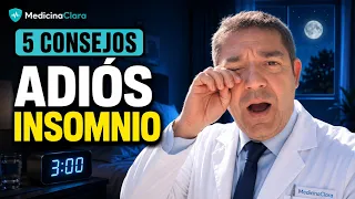 5 CONSEJOS para DORMIR BIEN | Cómo ELIMINAR el INSOMNIO | Medicina Clara