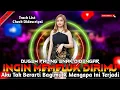 Download Lagu DJ DUGEM PALING ENAK DIDENGAR • DJ Ingin Memeluk Dirimu | Remix Kenceng Abis