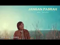 Download Lagu Ari Lasso - Jangan Pasrah | Lyrics