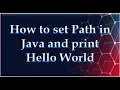 How to set path in java and run hello world program