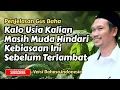 Penjelasan Gus Baha - Kalo Usia Kalian Masih Muda Hindari Kebiasaan Ini Sebelum Terlambat 