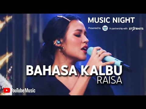 Download MP3 RAISA - BAHASA KALBU (LIVE AT YOUTUBE MUSIC NIGHT)