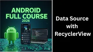 480 Data Source with RecyclerView Android Studio Kotlin Tutorial Complete Android Course