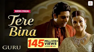 a r rahman tere bina lyrical song aishwarya rai abhishek bachchan guru gulzar