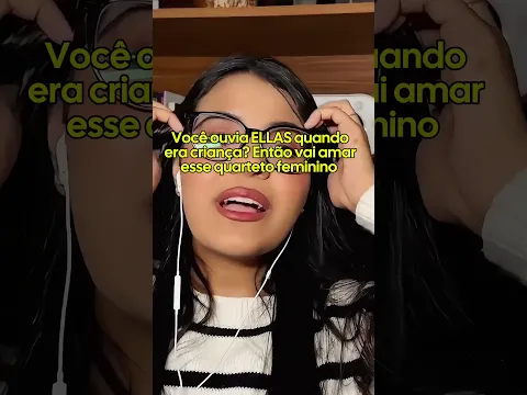 Quem lembrou do grupo elas?