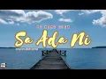 Download Lagu Sa Ada Ni -  No Name Crew (Cover by Andro Seran) [Video Lirik]
