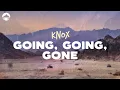 Knox - Going Going Gone