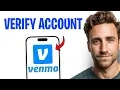How To Verify Your Venmo Account In 2026 Easy Method