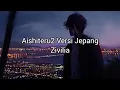 Aishiteru2 Versi Jepang Zivilia