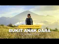 Lagu BUKIT ANAK DARA SEMBALUN | Jalur Tanjakan Cinta, View Rinjani \u0026 Senja Magis 🌄 (WITH GPS TRACK)