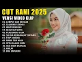 Download Lagu CUT RANI - LUMPUR DAN BERLIAN (LIRIK) SALAHMU SENDIRI | OBATI RINDUKU | LAGU POPULER 2025