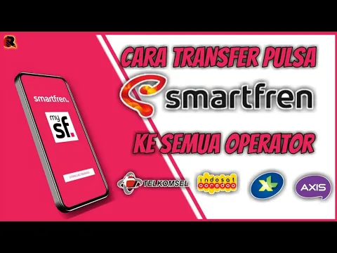 Download MP3 Cara transfer pulsa SMARTFREN ke operator lain