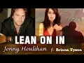 Download Lagu Lean on In - Jonny Houlihan [Lyrics] ft Briana Tyson
