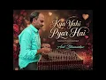 Kya Yahi Pyar Hai | Instrumental | Santoor Cover | Anil Bhanarkar