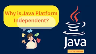 Why is Java Platform Independent Java Tutorial For Beginners