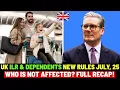 Download Lagu New UK Dependent And ILR Rules Beginning July 2025 Fully Explained: UK Visa \u0026 Immigration Rules