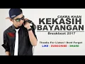 Download Lagu DJ KEKASIH BAYANGAN BREAKBEAT 2018