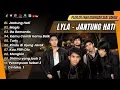 Lyla - JANTUNG HATI | MAGIC | GA ROMANTIS | KAMU CANTIK KAMU BAIK || LAGU POP TERPOPULER 2024