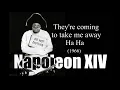 Lagu Napoleon XIV – They're coming to take me away Ha Ha (1966)