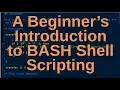 A Beginner s Introduction to BASH Shell Scripting