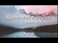 Download Lagu Nyawa dan harapan -lirik - Raisa.
