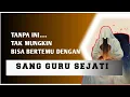 Lagu BERTEMU WAJAH SANG GURU SEJATI