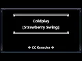 Coldplay • Strawberry Swing (CC Karaoke / Instrumental)