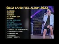 Lagu Gilga full album terbaik #gilgasahid #remix #djremix #musik 