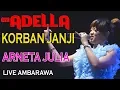 Download Lagu KORBAN JANJI ARNETA JULIA ADELLA LIVE AMBARAWA