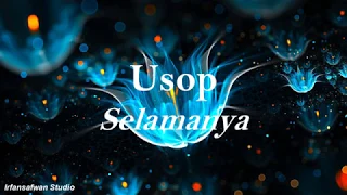 Download Usop - Selamanya(LIRIK) MP3