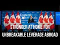 LIVE Stronger at Home for Unbreakable Leverage Abroad For Canada For You