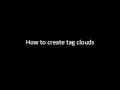 How to create tag clouds
