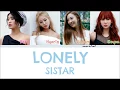 Download Lagu SISTAR - LONELY Color Coded Lyrics [Han|Rom|Eng]