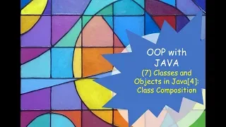 OOP with JAVA Classes and Objects in Java Composition of Classes