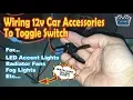 Wiring 12v Car Accessories To Toggle Switch Andy s Garage Episode - 95