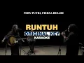 Download Lagu [KARAOKE] Feby Putri - Runtuh (Feat. Fiersa Besari) ORIGINAL KEY