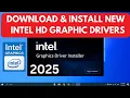 How To Download Install Intel Graphics Driver For windows 10 11 PC