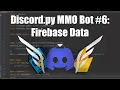 Coding a Discord MMO Bot Using Python Firebase Firebase Data