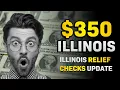 Get 350 In Illinois ILLINOIS Relief Checks And Direct Payments 2023