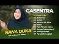 Lagu GASENTRA FULL ALBUM - RANA DUKA - GALA GALA - GULALI || DANGDUT LAWAS TERPOPULER 2025