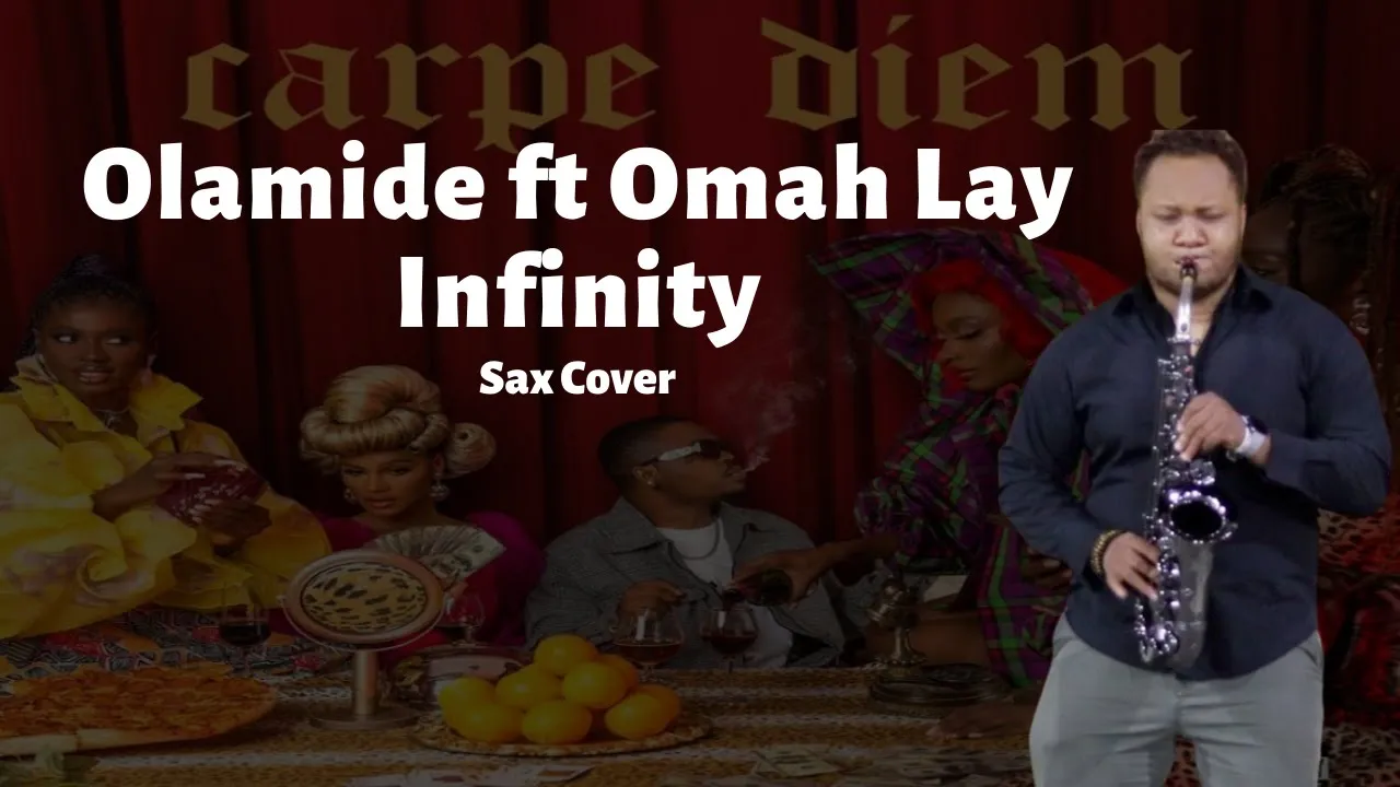 Olamide feat. Omah Lay - Infinity (Sax Cover)