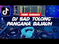 Download Lagu DJ TOLONG PANGANA BAJAUH SLOW (Sound SAD Febri saragih)|DJ TERBARU 2022 VIRAL fyp TIK TOK 🎶