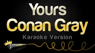 Conan Gray Yours Karaoke Version 