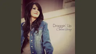 Draggin up
