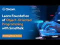 Building Blocks Series An Overview - Foundation of Object-Oriented Programming and Smalltalk