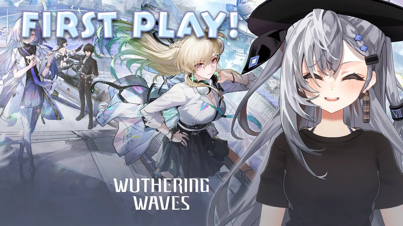 【Wuthering Waves】Uwuwawa First Play!
