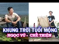 Download Lagu KHUNG TRỜI TUỔI MỘNG - Ngọc Vũ \u0026 Chế Thiện