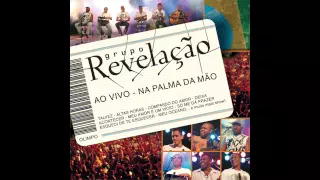 Grupo Revelação -  Deixa Acontecer