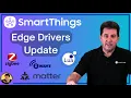 SmartThings News - SmartThings Edge Driver Program Update